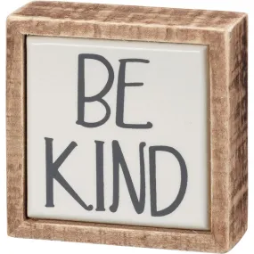 'Be Kind' Mini Box Sign