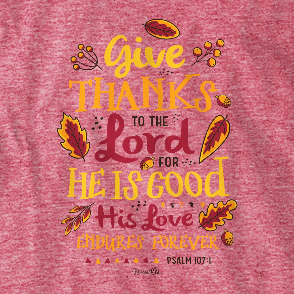 Blessed Girl Womens Long Sleeve T-Shirt Give Thanks