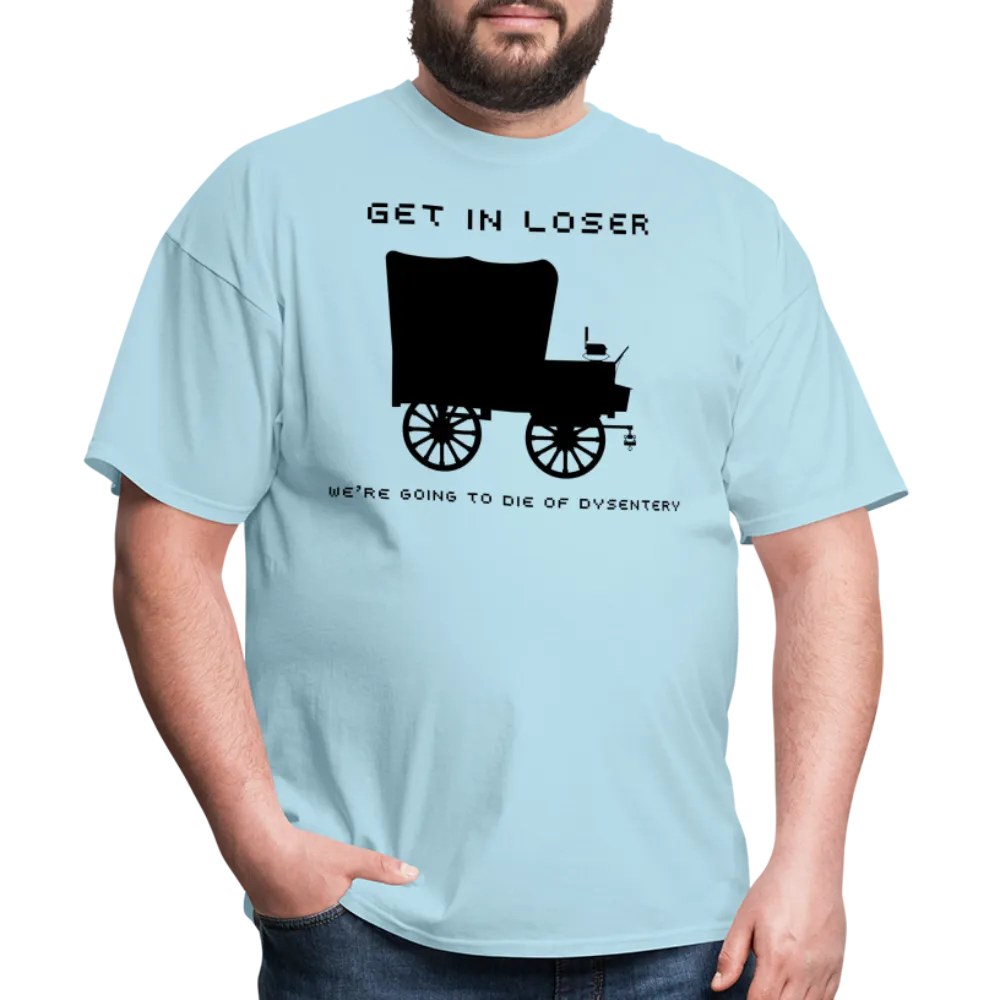 “Get In Loser”-Unisex Classic T-Shirt