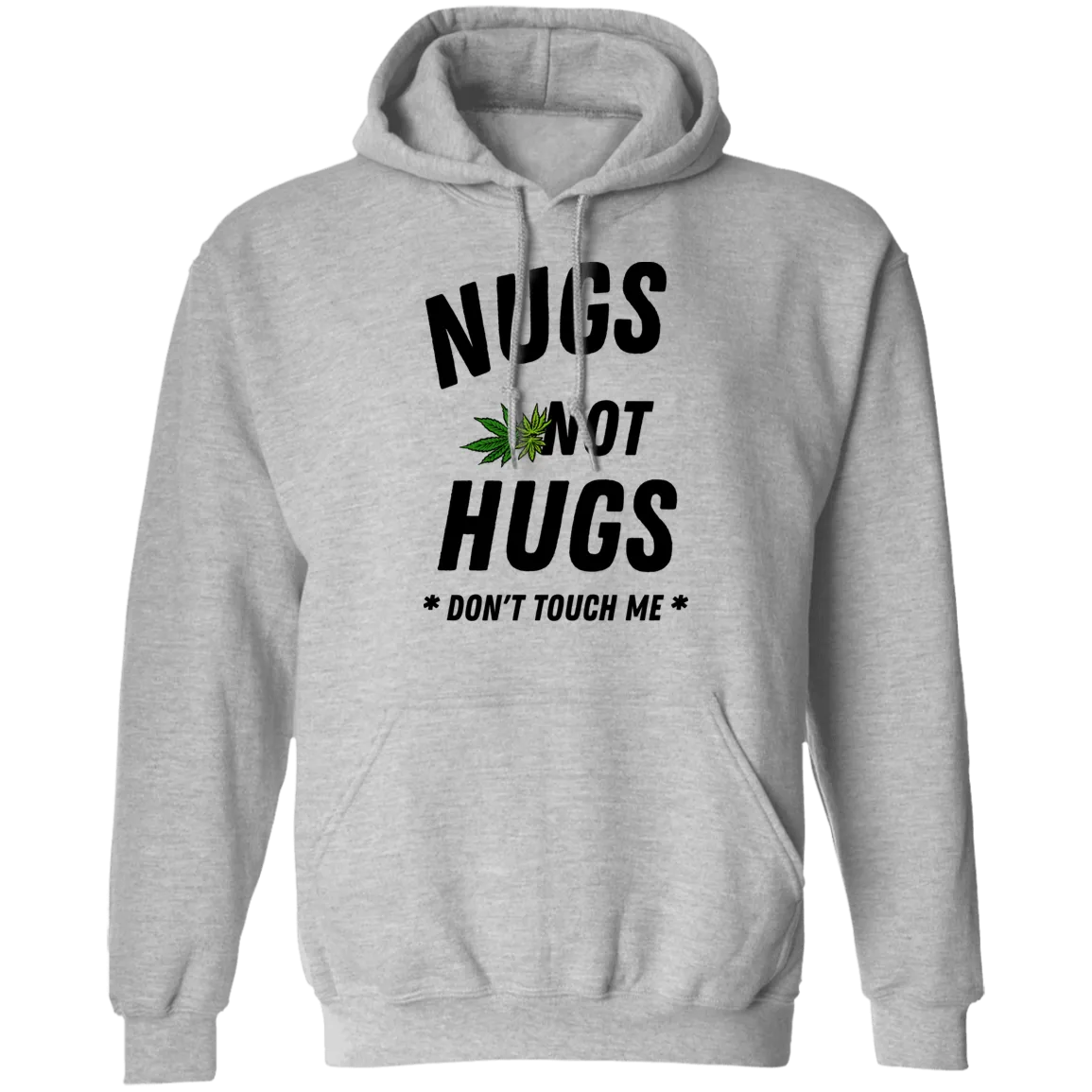 Nugs Not Hugs Hoodie